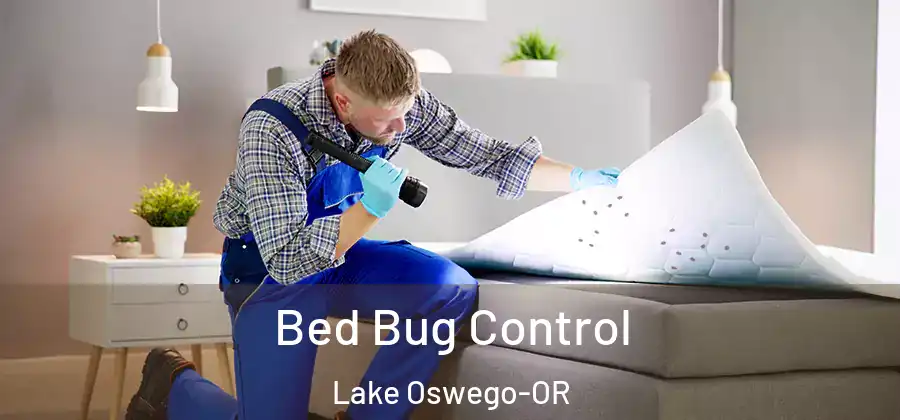 Bed Bug Control Lake Oswego-OR