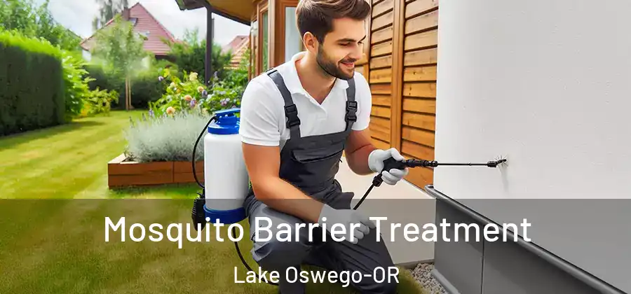 Mosquito Barrier Treatment Lake Oswego-OR