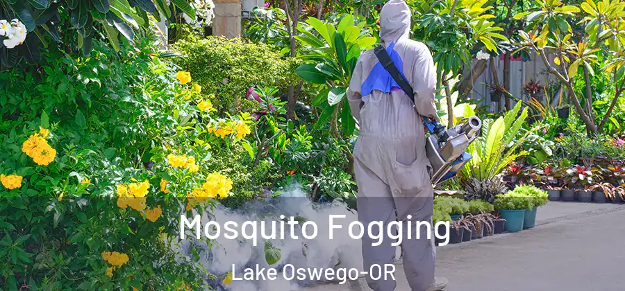 Mosquito Fogging Lake Oswego-OR