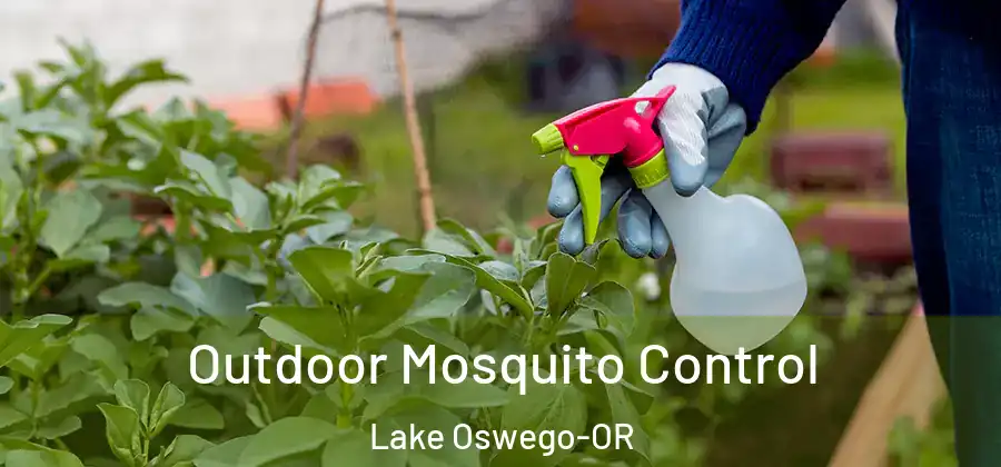  Outdoor Mosquito Control Lake Oswego-OR