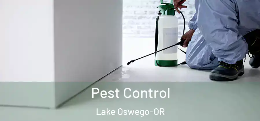  Pest Control Lake Oswego-OR