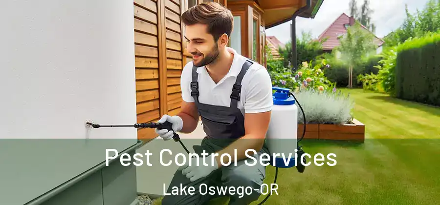  Pest Control Services Lake Oswego-OR