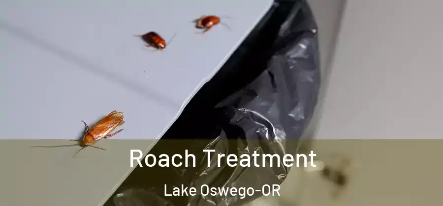  Roach Treatment Lake Oswego-OR