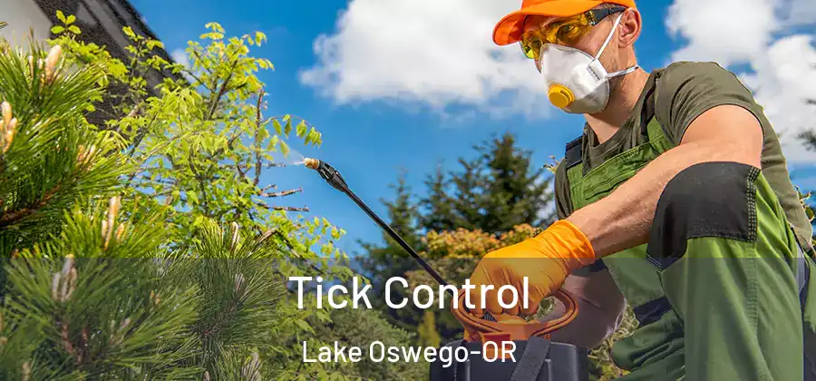  Tick Control Lake Oswego-OR
